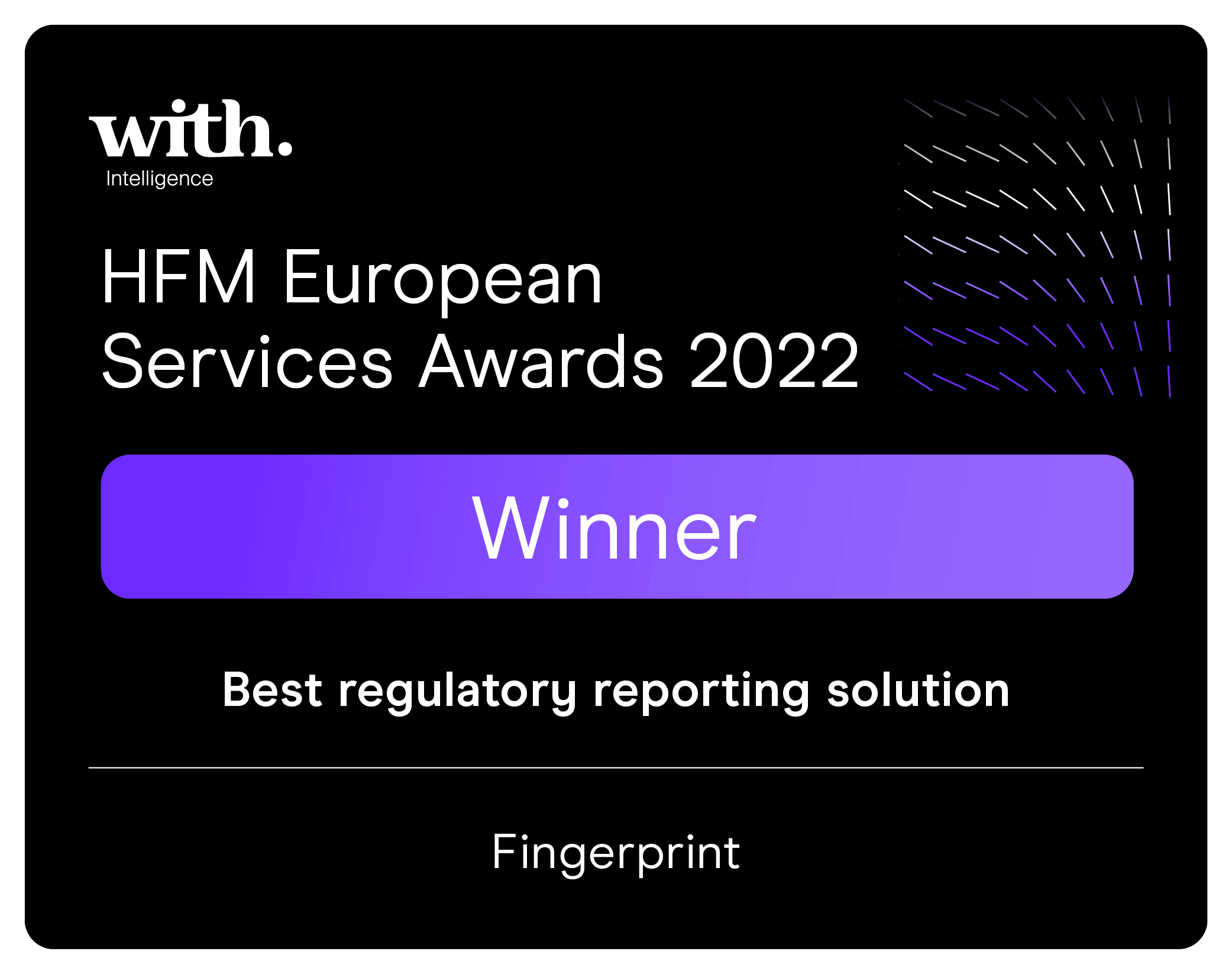HFM European Services Awards 2022 - Fingerprint - Best Regulatory Reporting Solution