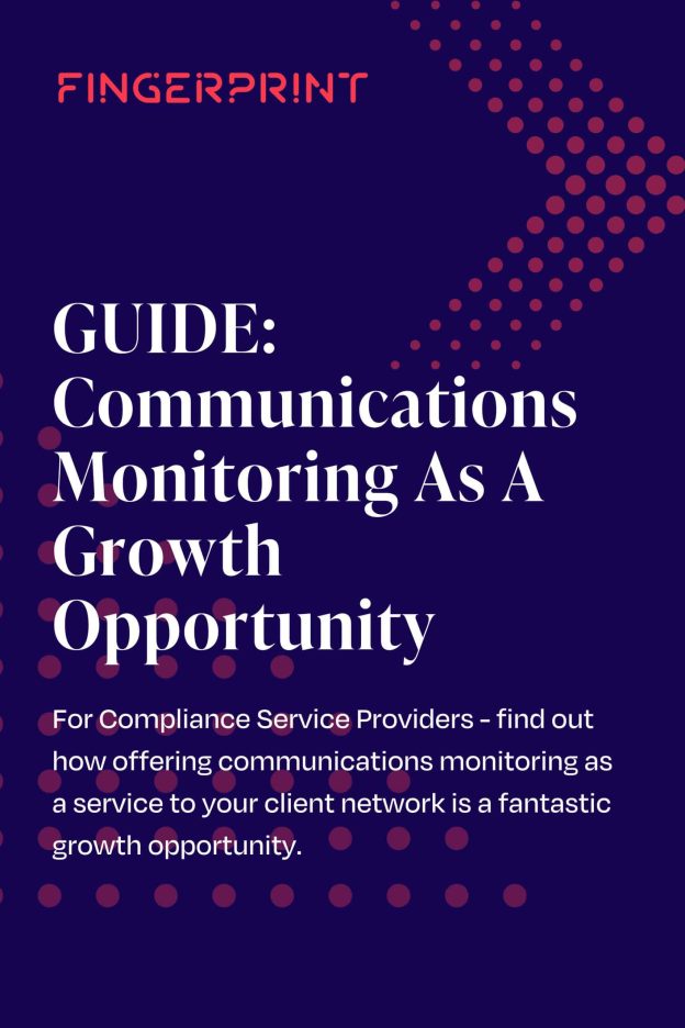 Communications Monitoring As A Growth Opportunity Fingerprint Guide